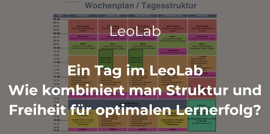 Mehr über den Artikel erfahren Ein Tag im LeoLab: Wie fördert eine durchdachte Tagesstruktur im LeoLab eigenverantwortliches Lernen?